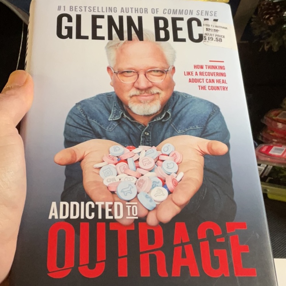 Addicted to Outrage Book by Glenn Beck